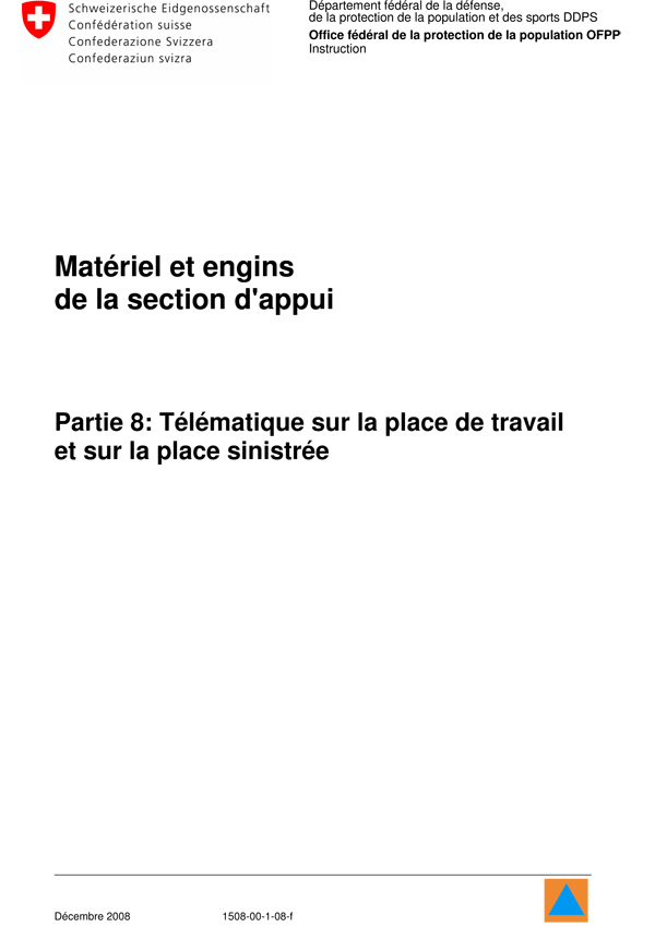 Matériel et engins de la section appui, partie 8: télématique sur la place de travail et sur la place sinistrée